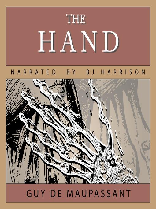 Title details for The Hand by Guy de Maupassant - Available